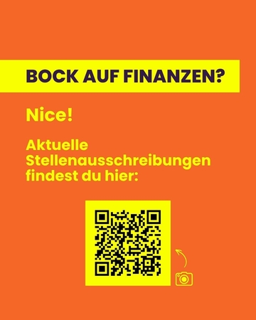 Bock auf Finanzen? Nice! Aktuelle Stellenausschreibungen findest Du hinter dem QR-Code oder im Link