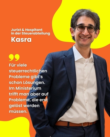 Bild zeigt den Juristen und Hospitanten "Kasra" in der Steuerabteilung: "Für viele steuerrechtlichen Probleme gibt's schon Lösungen. Im Ministerium trifft man aber auf Probleme, die erst gelöst werden müssen."
