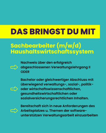 Du bringst mit: abgeschlossener Verwaltungslehrgang II, Bachelor oder gleichwertiger Abschluss überwiegend verwaltungs-, sozial-, politik- oder wirtschaftswissenschaftlichen oder gesundheits- oder sozailversicherungsrechtlien Inhalten.
