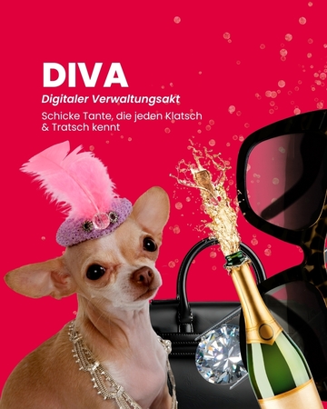 DIVA - Digitaler Vewaltungsakt - Schickte Tante, die jeden Klatsch & Tratsch kennt. Das Bild zeigt einen Hund mit Federhütchen und Kette um den Hals, einer Sektflasche, wo der Korken knallt, eine Sonnenbrille und eine Tasche